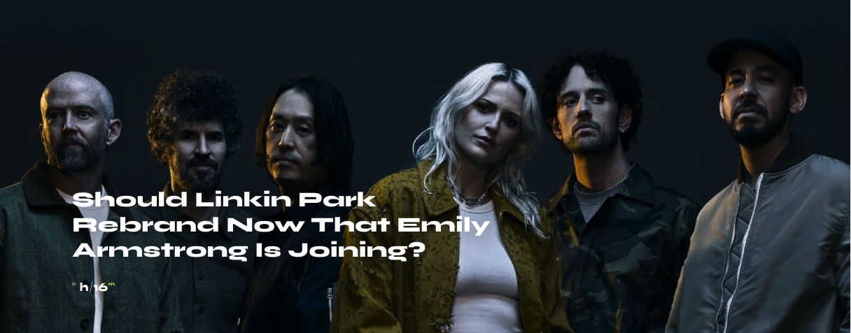 Should Linkin Park Rebrand Now That Emily Armstrong Is Joining The Band